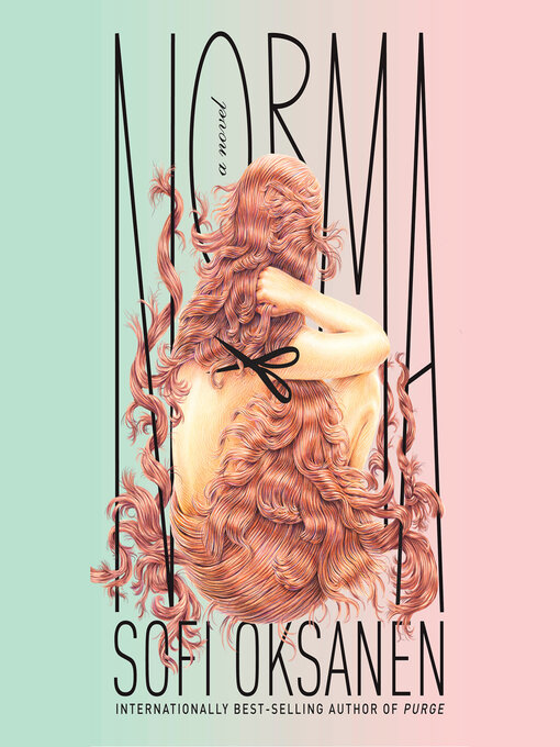 Title details for Norma by Sofi Oksanen - Available